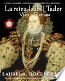 La reina Isabel Tudor