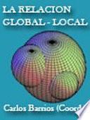 La relación global - local: Sus implicancias prácticas para el diseño de estrategias de desarrollo