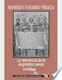 La relevancia de la dogmática penal