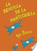 La rencilla de la mantequilla (The Butter Battle Book Spanish Edition)
