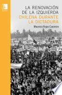 La renovación de la izquierda chilena durante la dictadura