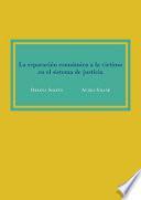 La reparación económica a la víctima en el sistema de justicia.