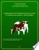 La reproducción de la hembra bovina en Cuba: un enfoque agroecolígico y epizootiológico