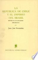 la republica de chile y el imperio del brasil