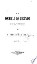 La república y las libertades de ultramar