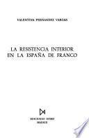 La resistencia interior en la España de Franco