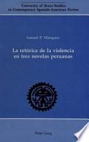 La retórica de la violencia en tres novelas peruanas
