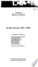La Revolución, 1910-1920