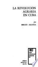 La revolución agraria en Cuba