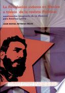 La revolución cubana en México a través de la revista Política