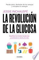 La Revolución de la Glucosa