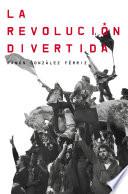 La revolución divertida