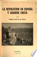 La revolución en España y Joaquín Costa