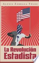 La Revolución Estadista