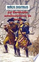 ¡La Revolución estadounidense de cerca!: Mostrar eventos y procesos (The American Revolution Up Close!: Showing Events and Processes)