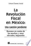 La revolución fiscal en México