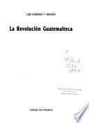 La revolución guatemalteca