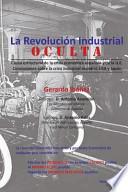 La Revolucion Industrial Oculta