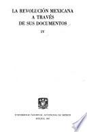 La Revolución mexicana a través de sus documentos