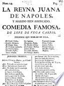 La Reyna Juana De Napoles, Y Marido Bien Ahorcado. Comedia Famosa