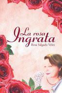 La Rosa Ingrata