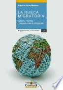 La rueca migratoria. Tejiendo historias y experiencias de integración