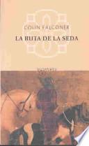 La Ruta de la Seda