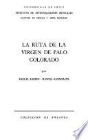 La ruta de la Virgen de Palo Colorado