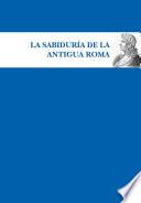La sabiduría de la Antigua Roma