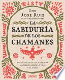 La sabiduría de los chamanes