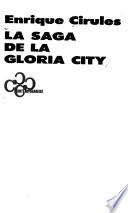 La saga de la Gloria City