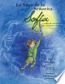 La Saga de la Senorita Sofia Un Libro de Actividades Para El Curioso y Creativo