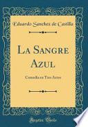 La Sangre Azul