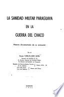 La sanidad militar paraguaya en la Guerra del Chaco