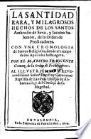 La santidad rara, y milagrosos hechos de los santos Ambrosio de Sena, y Jacobo Salomon (etc.)