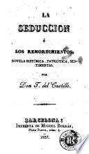 La Seduccion, ó, Los remordimientos