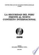 La Seguridad del Perú frente al nuevo contexto internacional