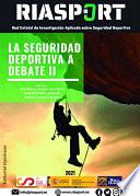 LA SEGURIDAD DEPORTIVA A DEBATE II