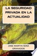 La seguridad privada en la actualidad