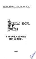 La seguridad social en el Ecuador