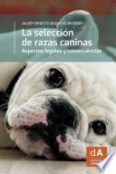 La selección de razas caninas