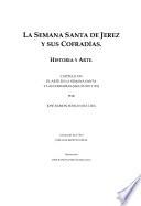 La Semana Santa de Jerez y sus cofradías