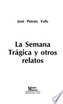 La semana trágica y otros relatos