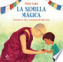 La Semilla Magica