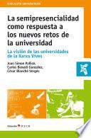 La semipresencialidad como respuesta a los nuevos retos de la universidad