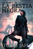 La Senda de la Bestia Negra