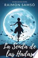 La Senda de Las Hadas