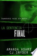 La sentencia final