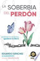 La soberbia del perdón