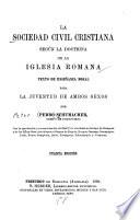 La sociedad civil cristiana según la doctrina de la Iglesia romana